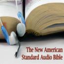 The New American Standard Audio Bible Audiobook