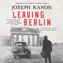 Leaving Berlin Audiobook