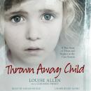 Thrown Away Child, Louise Allen