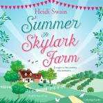 Summer at Skylark Farm: The perfect summer escape to the country Audiobook