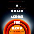 A Chain Across the Dawn Audiobook