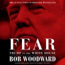 Fear: Trump in the White House Audiobook