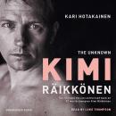 The Unknown Kimi Raikkonen Audiobook