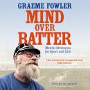 Mind Over Batter, Graeme Fowler