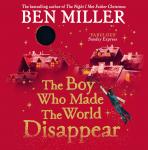 The Boy Who Made the World Disappear Audiobook