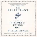 Restaurant: A History of Eating Out, William Sitwell