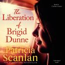 The Liberation of Brigid Dunne Audiobook