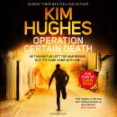 Operation Certain Death: A Dom Riley Thriller Audiobook