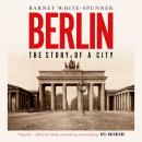 Berlin: The Story of a City Audiobook