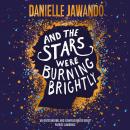 And the Stars Were Burning Brightly Audiobook