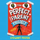 The Perfect Parent Project Audiobook