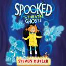 The Spooked: The Theatre Ghosts Audiobook