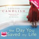 The Day You Saved My Life Audiobook