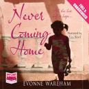 Never Coming Home Audiobook