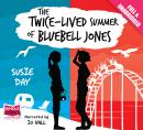 The Twice Lived Summer of Bluebell Jones Audiobook