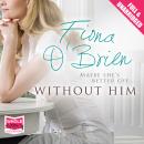 Without Him Audiobook