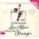 A Passionate Love Affair With a Total Stranger Audiobook