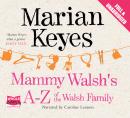 Mammy Walsh's A-Z of the Walsh Family Audiobook