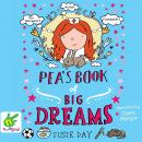 Pea's Book of Big Dreams Audiobook