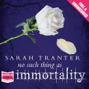 No Such Thing As Immortality Audiobook