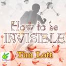 How To Be Invisible Audiobook