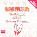 A Woman Walks Into A Bar Audiobook