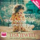 The House We Grew Up In Audiobook