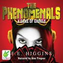 The Phenomenals: A Game of Ghouls Audiobook