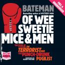 Of Wee Sweetie Mice and Men Audiobook