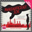 Magnificent Joe Audiobook