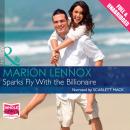 Sparks Fly With the Billionaire Audiobook