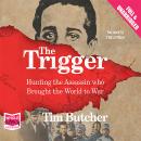 Trigger, Tim Butcher