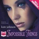 Impossible Things Audiobook