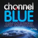 Channel Blue Audiobook