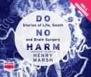 Do No Harm: Stories of Life, Death and Brain Surgery Audiobook