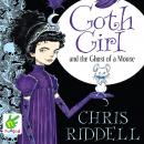 Goth Girl and the Ghost of a Mouse Audiobook