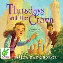Thursdays with the Crown, Jessica Day George