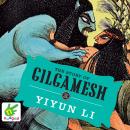 The Story of Gilgamesh Audiobook