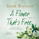 A Flower That's Free - Part One Audiobook