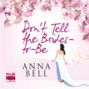 Don't Tell The Brides-To-Be Audiobook