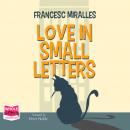 Love in Small Letters Audiobook
