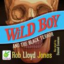 Wild Boy and the Black Terror Audiobook