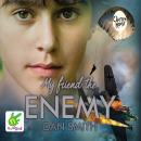 My Friend the Enemy Audiobook