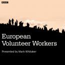 European Volunteer Workers Audiobook