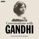 Conversations With Gandhi Audiobook