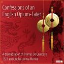 Confessions Of An English Opium-Eater Audiobook