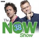 The Now Show (Series 38) Audiobook