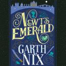 Newt's Emerald Audiobook
