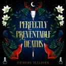 Perfectly Preventable Deaths Audiobook