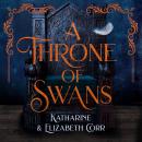 A Throne of Swans Audiobook